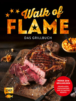 cover image of Walk of flame – Das Grillbuch